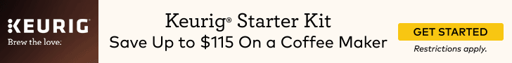 Get your Keurig Starter Kit Today! 50% off coffee makers +25% off beverages + free shipping, Shop Now!